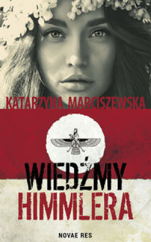 Książka Wiedźmy Himmlera Marciszewska Katarzyna