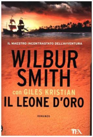 Книга Il leone d'oro Wilbur Smith