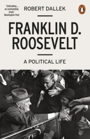 Книга Franklin D. Roosevelt Robert Dallek