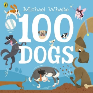 Kniha 100 Dogs Michael Whaite