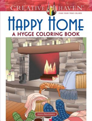 Kniha Creative Haven Happy Home: A Hygge Coloring Book Jessica Mazurkiewicz