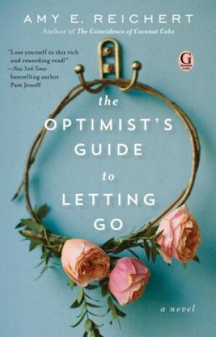 Könyv Optimist's Guide to Letting Go Amy E Reichert