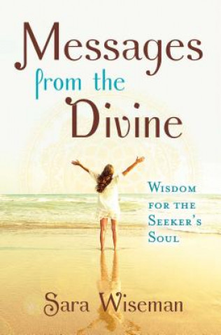 Kniha Messages from the Divine Sara Wiseman