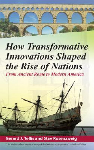 Kniha How Transformative Innovations Shaped the Rise of Nations Gerard Tellis Tellis