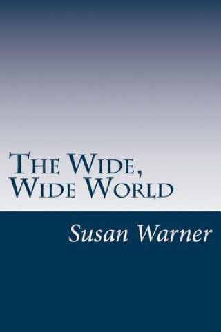 Knjiga The Wide, Wide World Susan Warner
