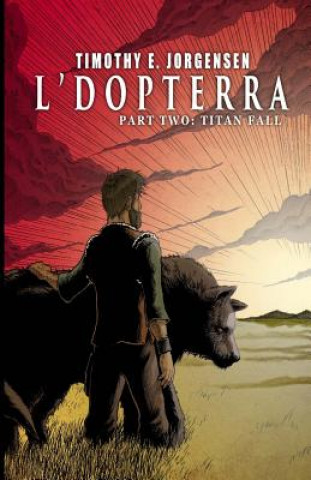 Buch L`Dopterra 2: Titan Fall Timothy E Jorgensen