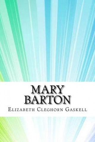 Knjiga Mary Barton Elizabeth Cleghorn Gaskell