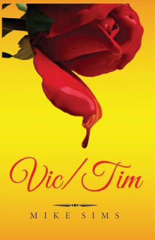 Book Vic/Tim Mike Sims