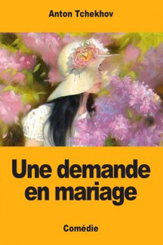 Kniha Une demande en mariage Anton Tchekhov