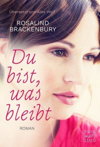 Kniha Du bist, was bleibt Rosalind Brackenbury