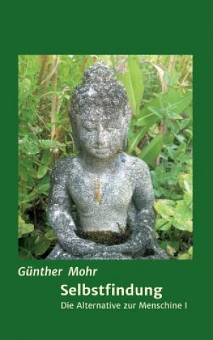 Buch Selbstfindung Günther Mohr