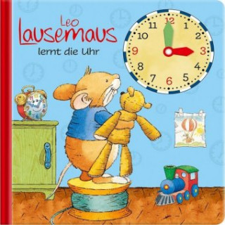 Könyv Leo Lausemaus lernt die Uhr 