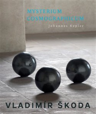 Książka Mysterium Cosmographicum Vladimír Škoda