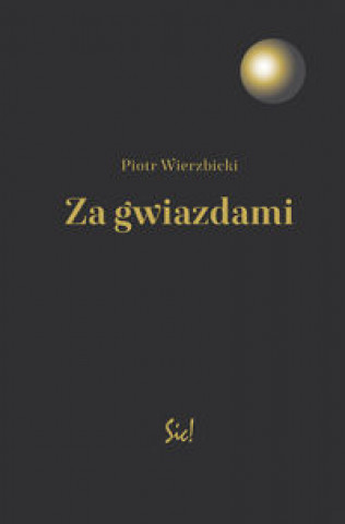 Książka Za gwiazdami Wierzbicki Piotr