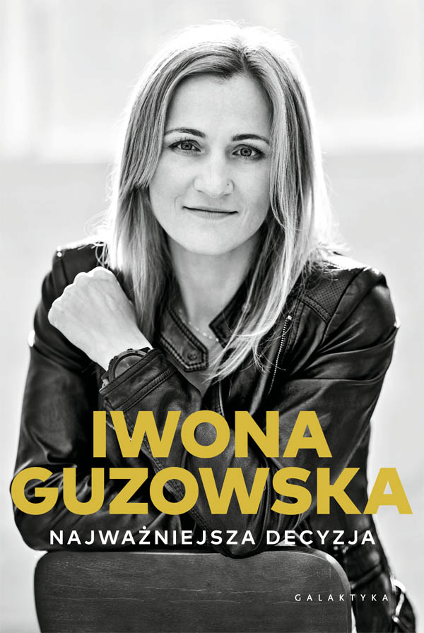 Buch Najważniejsza decyzja Guzowska Iwona