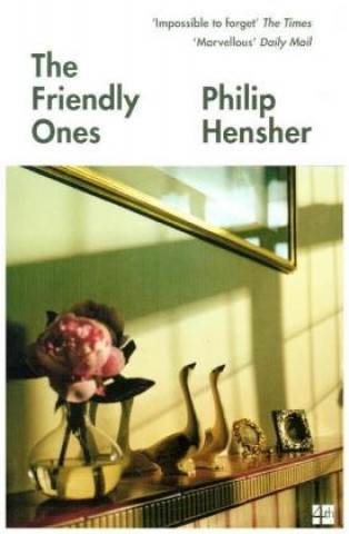 Kniha Friendly Ones Philip Hensher