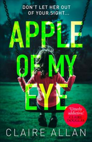 Kniha Apple of My Eye Claire Allan