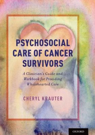 Carte Psychosocial Care of Cancer Survivors Cheryl (Psychotherapist) Krauter