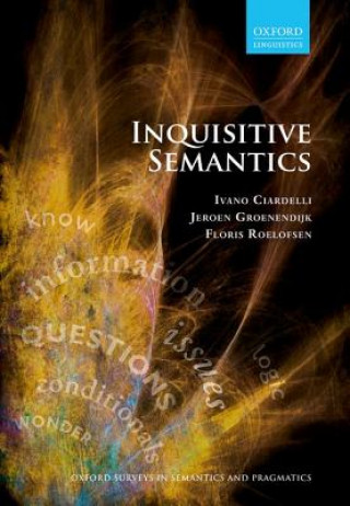 Knjiga Inquisitive Semantics Ivano Ciardelli