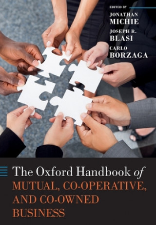 Kniha Oxford Handbook of Mutual, Co-Operative, and Co-Owned Business Jonathan Michie