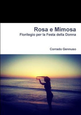 Book Rosa e Mimosa CORRADO GENNUSO