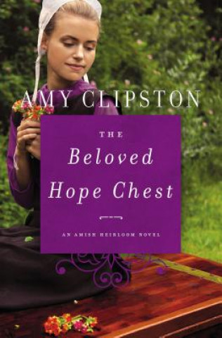 Könyv Beloved Hope Chest Amy Clipston