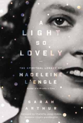 Könyv Light So Lovely Sarah Arthur