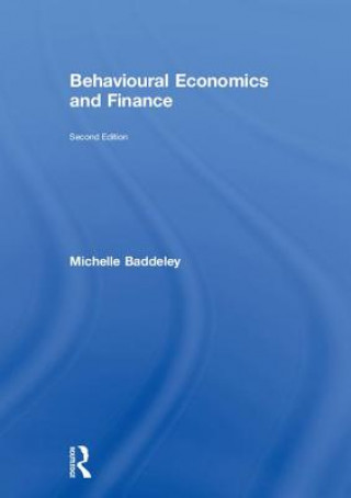 Kniha Behavioural Economics and Finance Baddeley