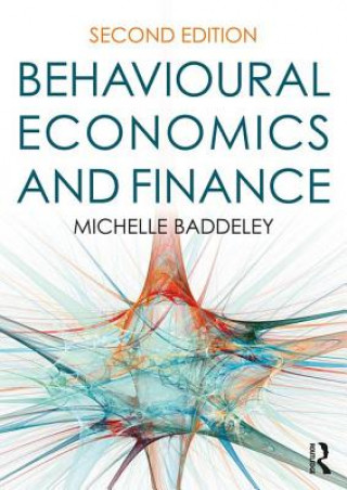Kniha Behavioural Economics and Finance Baddeley