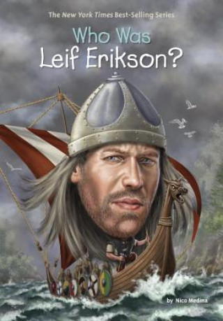 Kniha Who Was Leif Erikson? Nico Medina
