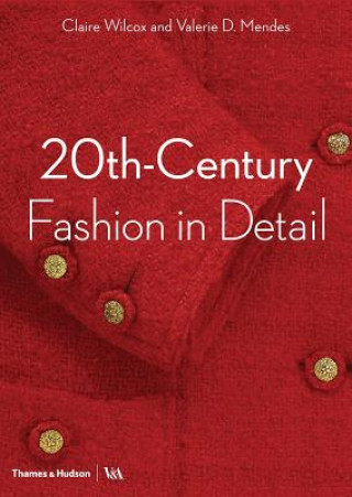 Book 20th-Century Fashion in Detail (Victoria and Albert Museum) Claire Wilcox