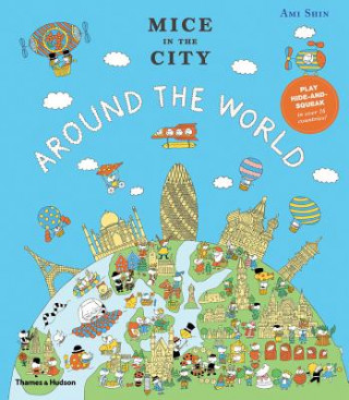 Könyv Mice in the City: Around the World Ami Shin