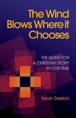 Book Wind Blows Where it Chooses KEVIN TRESTON