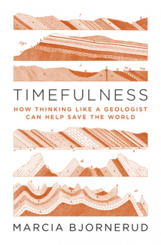 Книга Timefulness Marcia Bjornerud