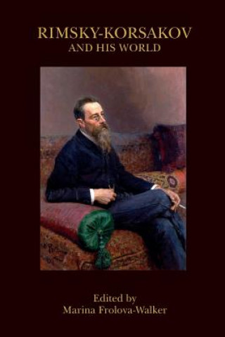 Kniha Rimsky-Korsakov and His World Marina Frolova-Walker