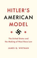 Carte Hitler's American Model James Q. Whitman