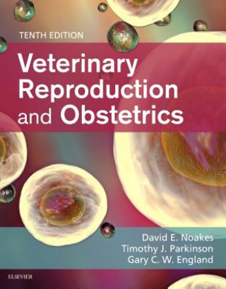 Книга Veterinary Reproduction & Obstetrics David E. Noakes