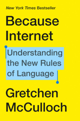 Книга Because Internet Gretchen McCulloch