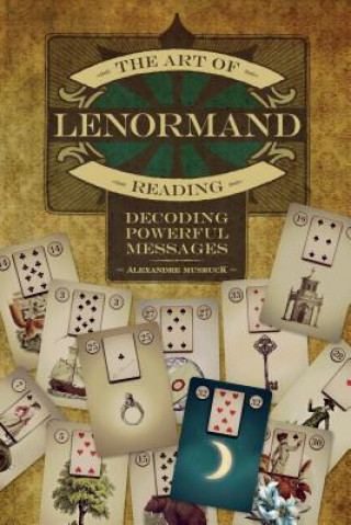 Carte Art of Lenormand Reading Alexandre Musruck