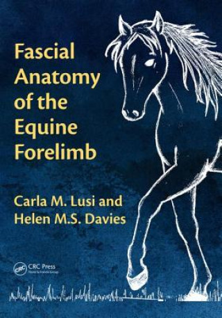 Książka Fascial Anatomy of the Equine Forelimb Carla Lusi