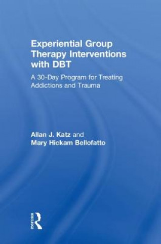 Könyv Experiential Group Therapy Interventions with DBT Katz