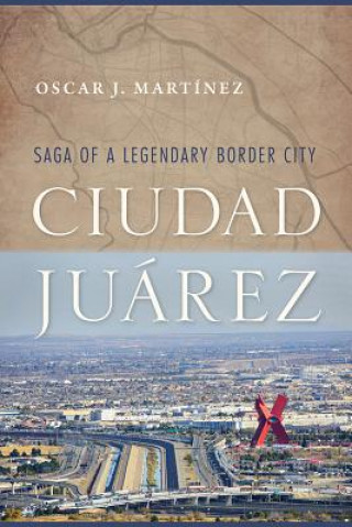Boek Ciudad Juarez Oscar J. Martinez