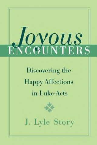 Kniha Joyous Encounters J. Lyle Story