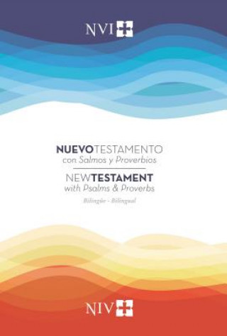 Kniha Nuevo Testamento con Salmos y Proverbios  NVI/NIV Bilingue, Rustica NUEVA VERSI  N INTER