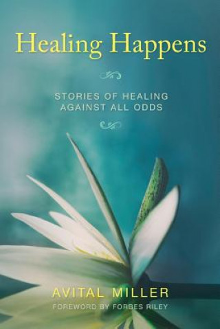 Libro Healing Happens AVITAL MILLER