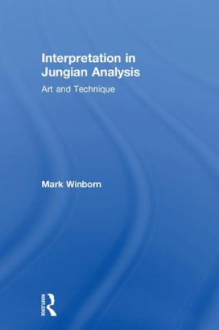 Kniha Interpretation in Jungian Analysis Mark Winborn