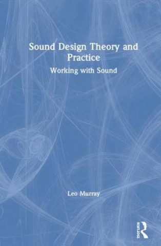 Carte Sound Design Theory and Practice Murray
