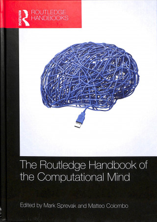 Kniha Routledge Handbook of the Computational Mind 