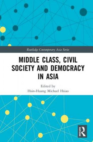 Libro Middle Class, Civil Society and Democracy in Asia 