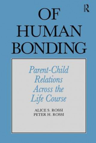 Kniha Of Human Bonding Alice S. Rossi